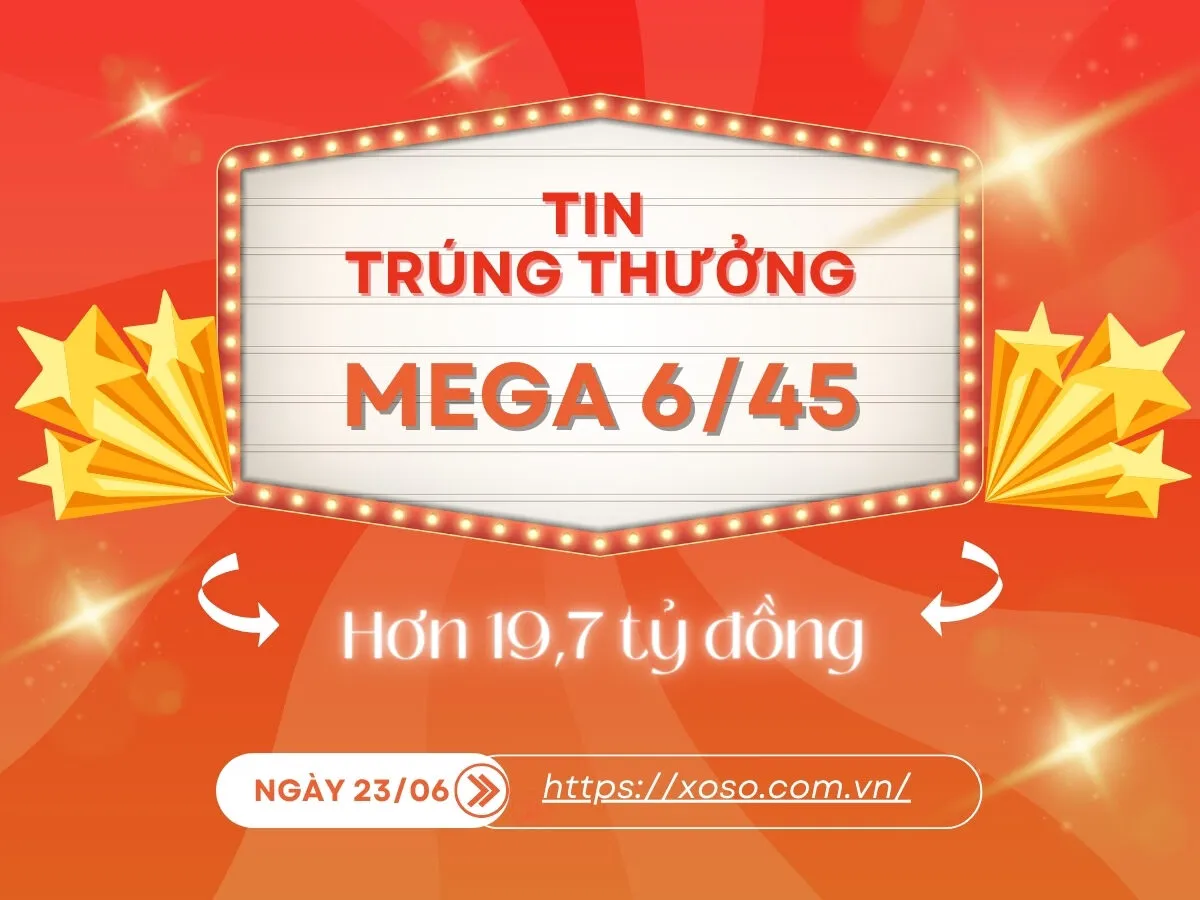 Xổ Số Mega 6/45