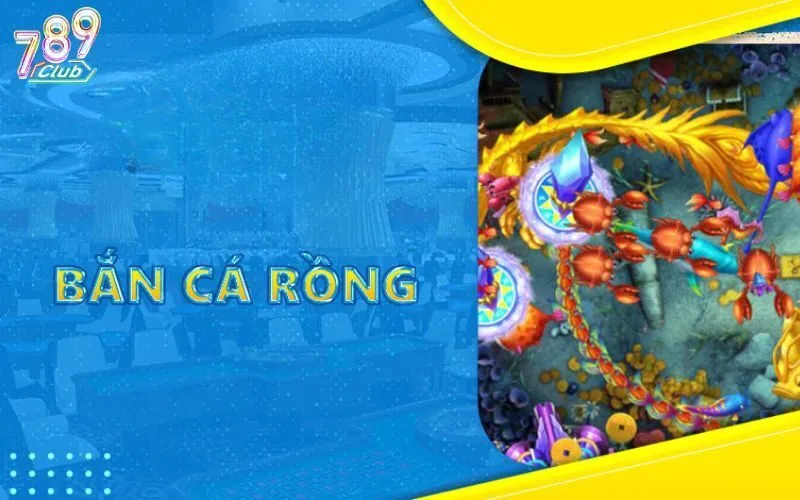 Bắn Cá Săn Rồng Vàng